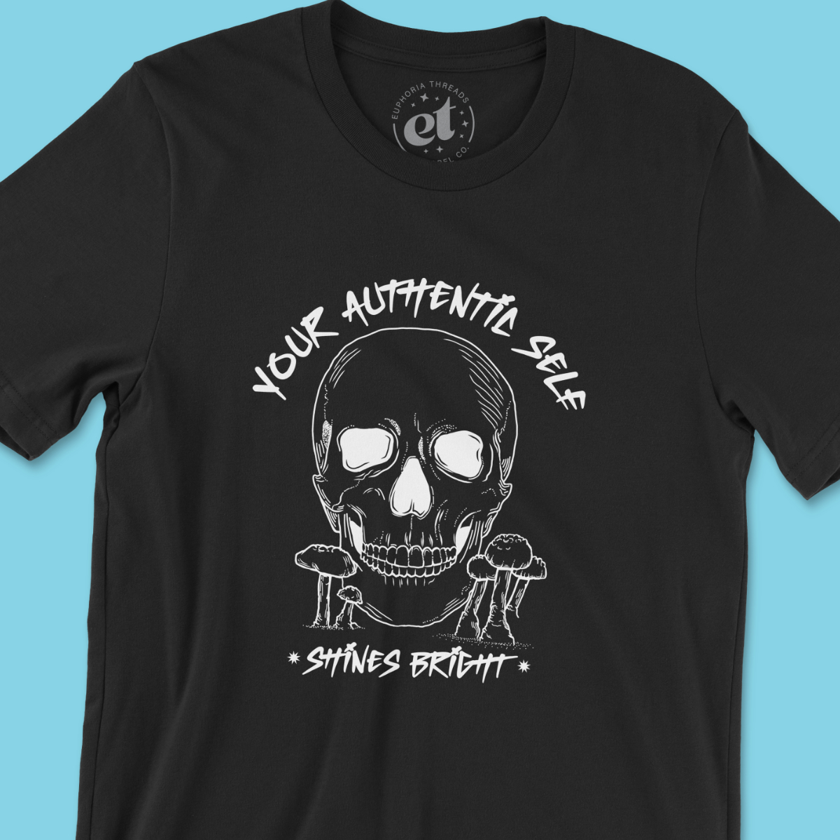 Your Authentic Self Shines Bright Skull Tee